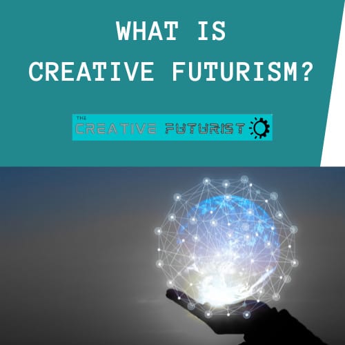 What is Creative Futurism?