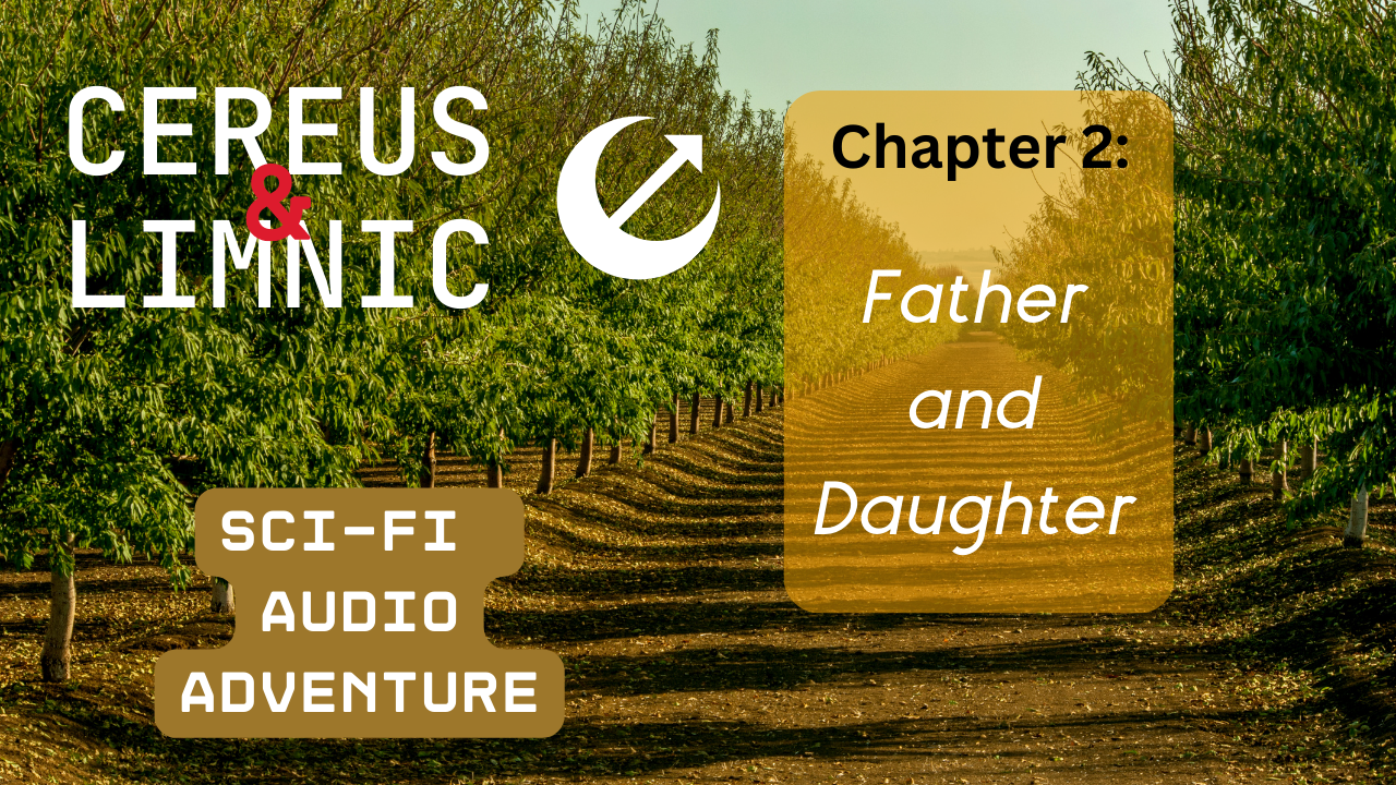 Chapter 2: Father and Daughter - Cereus & Limnic