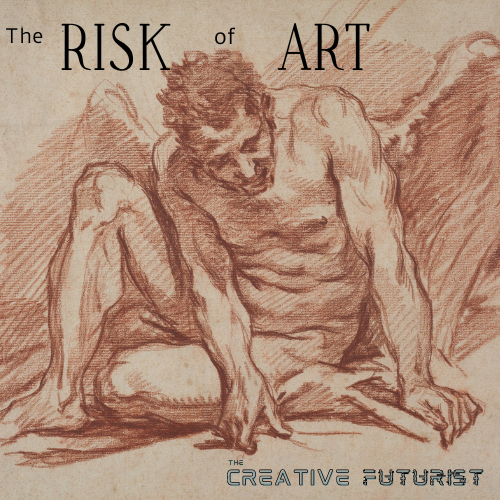 The risk of art