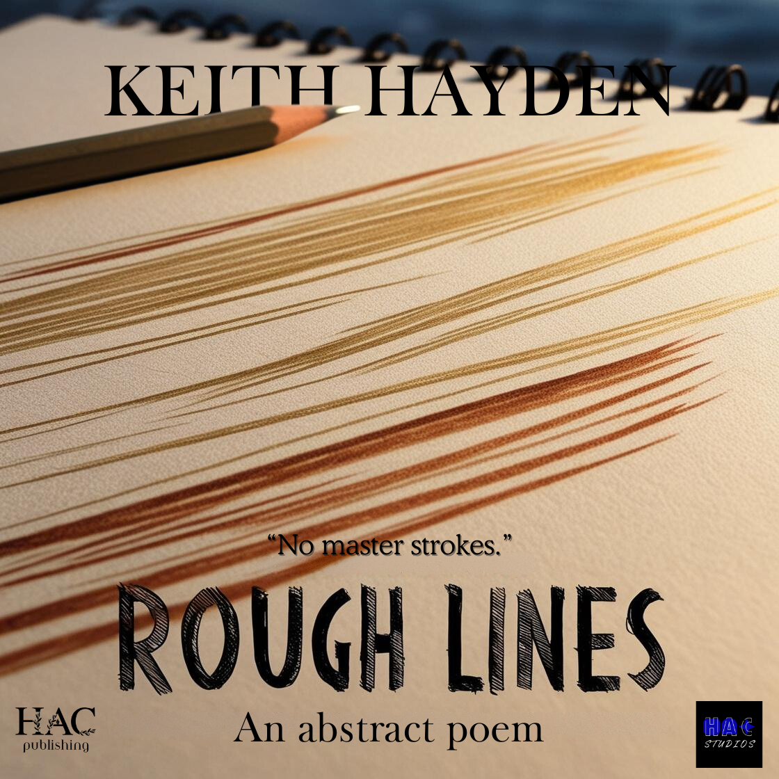 "Rough Lines" | an abstract poem