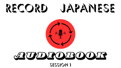 Recording A Japanese Audiobook