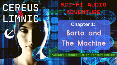 Chapter 1: Barto and the Machine - Cereus & Limnic