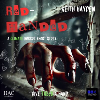 "Red-Handed" | A climate horror short story